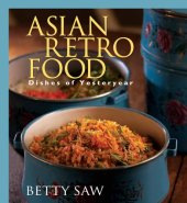 book Asian retro food: dishes of yesteryear