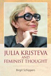 book Julia Kristeva and Feminist Thought