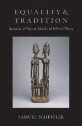 book Equality and tradition: questions of value moral and political theory