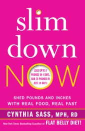 book Slim down now: shed pounds and inches with pulses - the new superfood