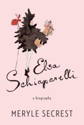 book Elsa Schiaparelli: a biography