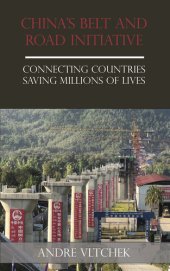 book China's Belt and Road Initiative: Connecting Countries Saving Millions of Lives