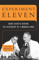 book Experiment Eleven: dark secrets behind the discovery of a wonder drug