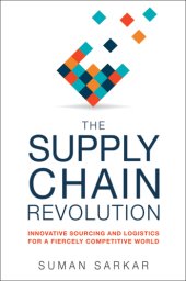 book The supply chain revolution: Innovative sourcing and logistics for a fiercely competitive world