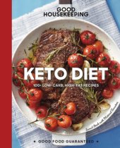 book Good housekeeping keto diet: 100+ Low-Carb, High-Fat Recipes