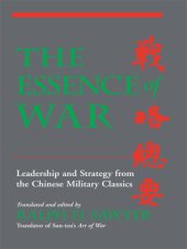 book The Essence of war: leadership and strategy from the Chinese military classics