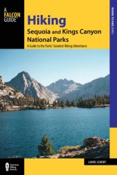 book Hiking Sequoia and Kings Canyon National Parks: a guide to the parks greatest hiking adventures