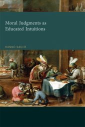 book Moral Judgments As Educated Intuitions: a Rationalist Theory of Moral Judgment