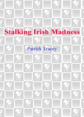 book Stalking Irish madness: searching for the roots of my family's schizophrenia