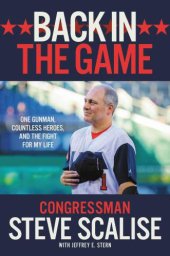 book Back in the game: one gunman, countless heroes, and the fight for my life