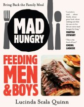 book Mad hungry: feeding men and boys