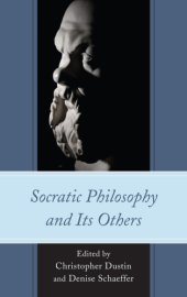 book Socratic Philosophy and Its Others