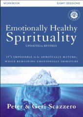 book Emotionally healthy spirituality workbook: discipleship that deeply changes your relationship with god