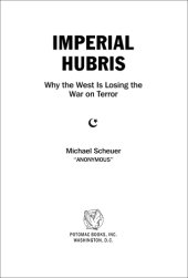 book Imperial hubris: why the West is losing the war on terror