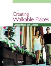 book Creating walkable places: compact mixed-use solutions