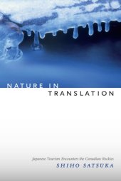 book Nature in translation: Japanese tourism encounters the Canadian Rockies