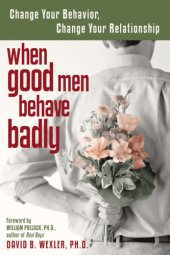 book When good men behave badly: change your behaviour, change you relationship