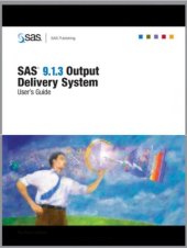 book SAS 9.1.3 output delivery system: user's guide