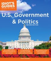 book Idiot's Guides: U.S. Government and Politics, 2E