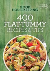 book Good housekeeping 400 flat tummy recipes & tips