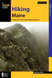 book Hiking Maine: a guide to the state's greatest hiking adventures