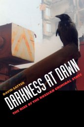 book Darkness at Dawn: the Rise of the Russian Criminal State