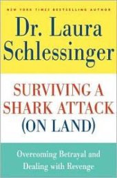 book Surviving a Shark Attack (On Land): Overcoming Betrayal and Dealing with Revenge