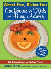 book Wheat-Free, Gluten-Free Cookbook for Kids and Busy Adults