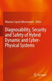 book Diagnosability, security and safety of hybrid dynamic and cyber-physical systems