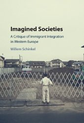 book Imagined societies a critique of immigrant integration in Western Europe