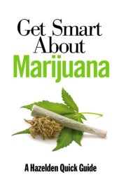 book Get Smart About Marijuana