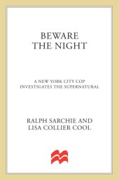 book Beware the night: a New York City cop investigates the supernatural