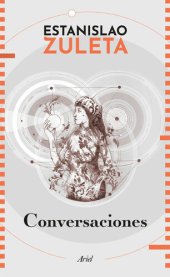 book Conversaciones con Estanislao Zuleta (Spanish Edition)