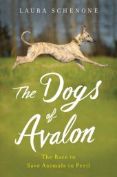 book The dogs of avalon: the race to save animals in peril