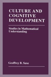 book Culture and cognitive development: studies in mathematical understanding