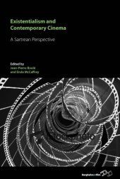 book Existentialism and contemporary cinema: a Sartrean perspective