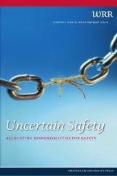 book Uncertain safety: allocating responsibilities for safety