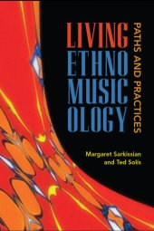 book Living ethnomusicology: paths and practices