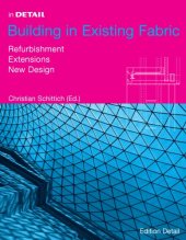 book In detail: *Building in existing fabric: refurbishment, extensions, new design