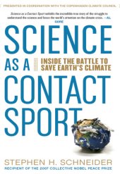 book Science as a contact sport: inside the battle to save Earth's climate