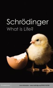 book What is life? ;with, Mind and matter ; & Autobiographical sketches: the physical aspect of the living cell