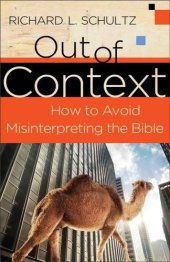 book Out of Context: How to Avoid Misinterpreting the Bible