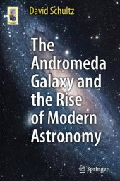 book The Andromeda Galaxy and the Rise of Modern Astronomy