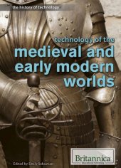 book Technology of the medieval and early modern worlds