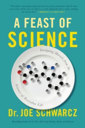 book Feast of science: intriguing morsels from the science of everyday life