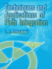 book Techniques and Applications of Path Integration