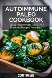 book Autoimmune paleo cookbook: top 30 autoimmune paleo (AIP) breakfast recipes revealed!