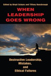 book When leadership goes wrong: destructive leadership, mistakes, and ethical failures