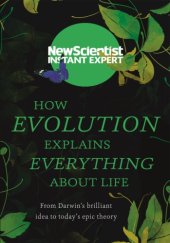 book How Evolution Explains Everything About Life