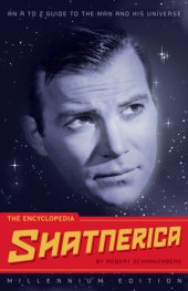 book The encyclopedia shatnerica: an a to z guide to the man and his universe